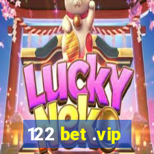 122 bet .vip